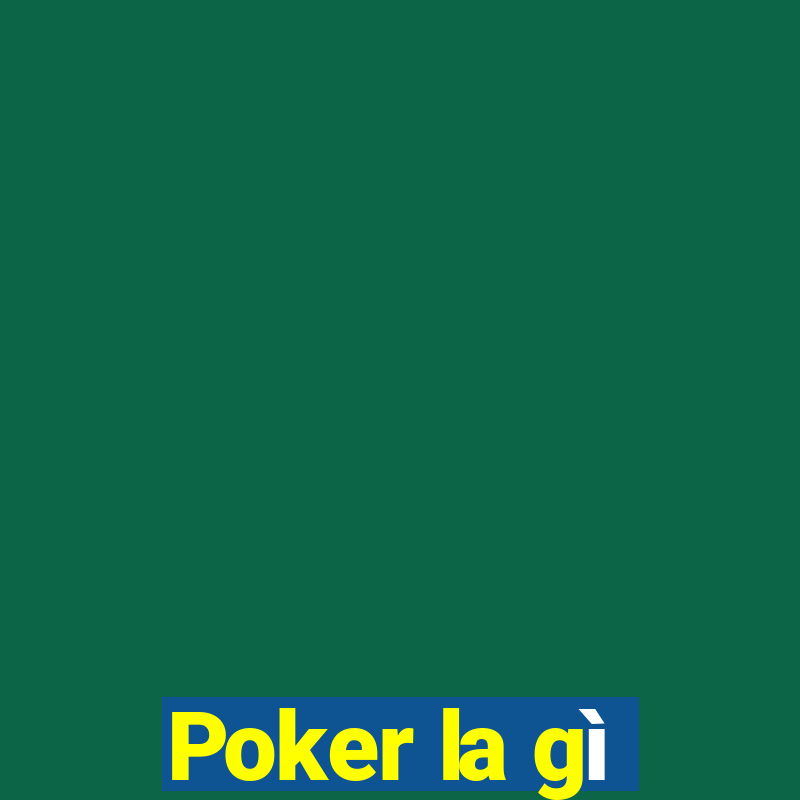 Poker la gì