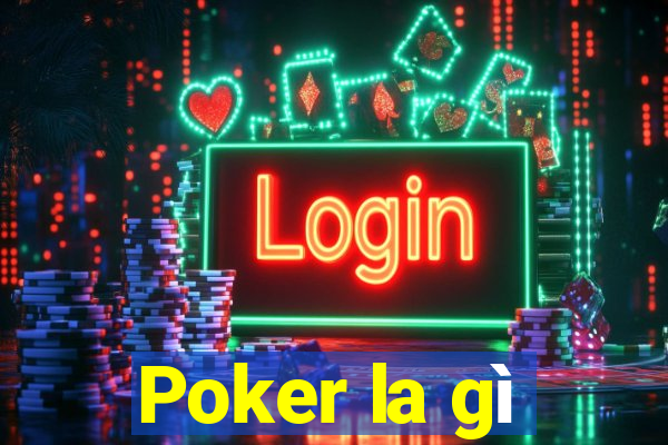 Poker la gì