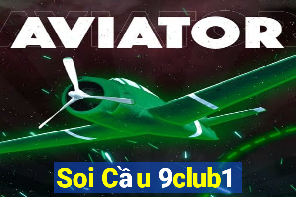 Soi Cầu 9club1