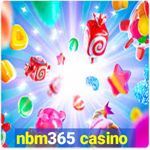 nbm365 casino