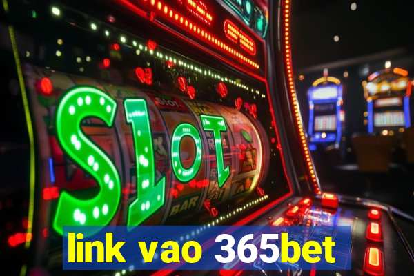 link vao 365bet