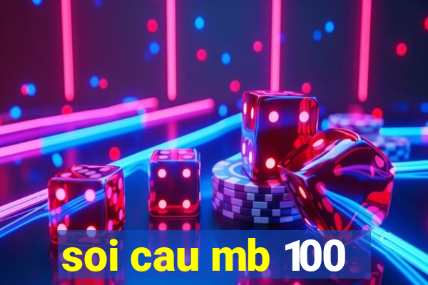 soi cau mb 100