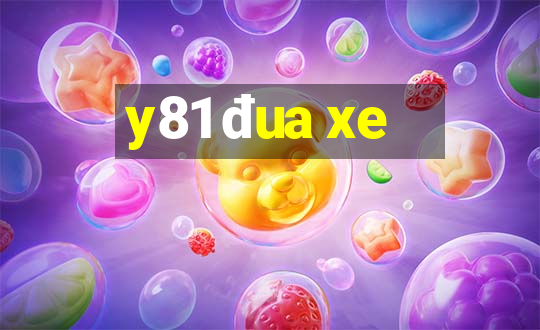 y81 đua xe