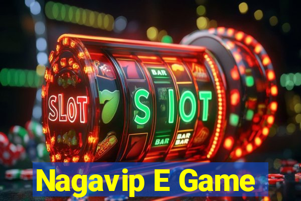 Nagavip E Game