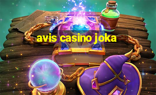 avis casino joka