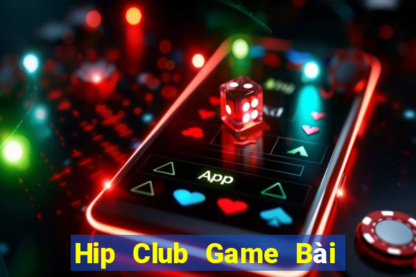 Hip Club Game Bài 6 Lá