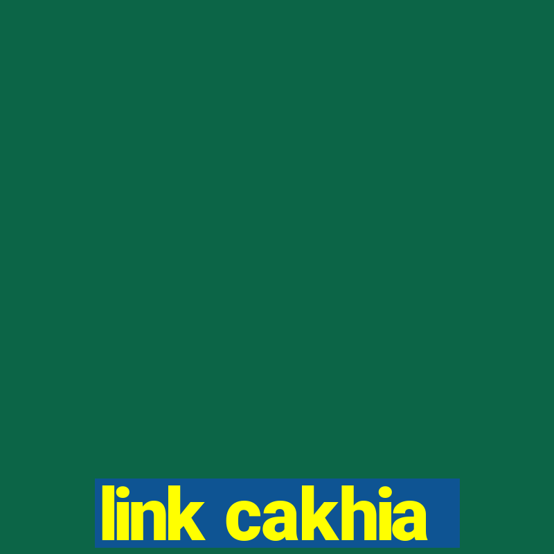 link cakhia