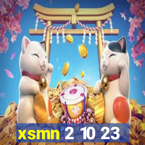 xsmn 2 10 23