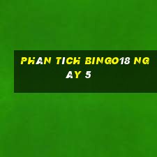 phân tích Bingo18 ngày 5