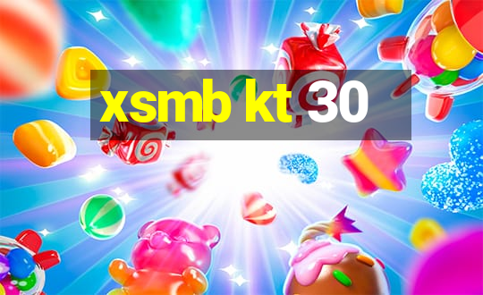 xsmb kt 30