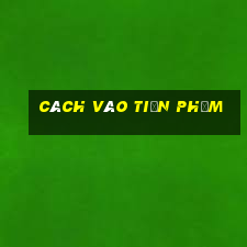 cách vào tiền Phỏm