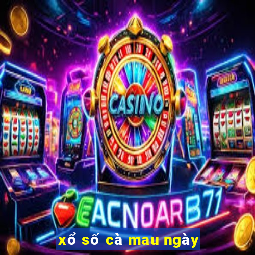 xổ số cà mau ngày