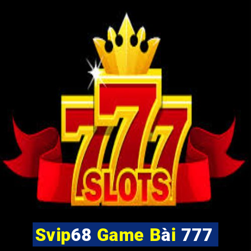 Svip68 Game Bài 777