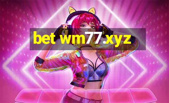 bet wm77.xyz