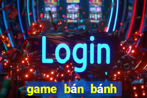 game ban banh ca nuong