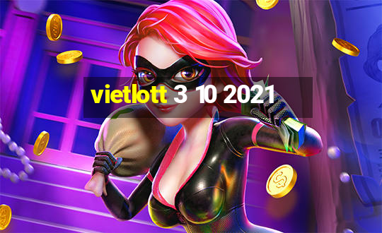 vietlott 3 10 2021