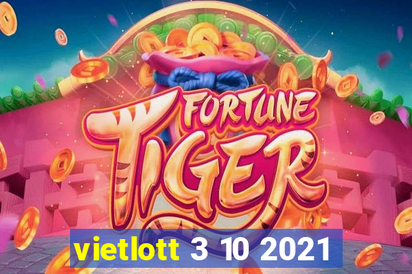 vietlott 3 10 2021