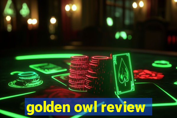 golden owl review