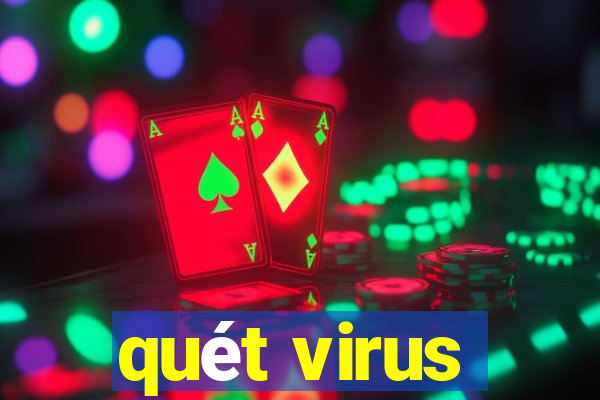 quét virus