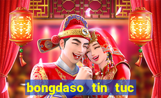 bongdaso tin tuc du lieu