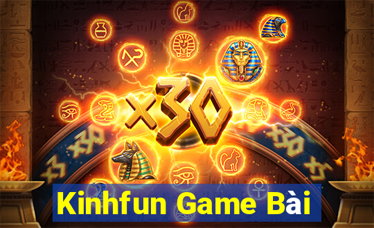 Kinhfun Game Bài