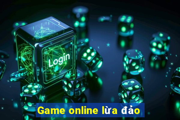 Game online lừa đảo