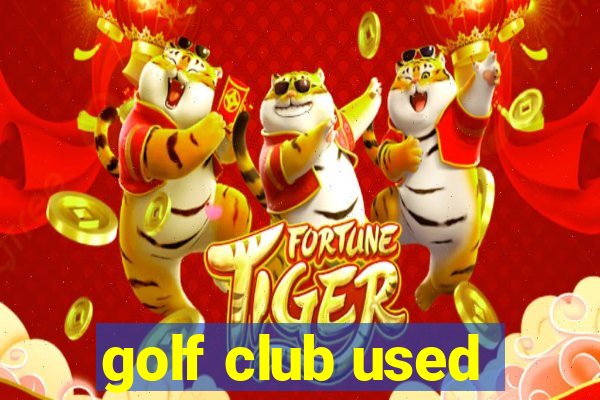 golf club used