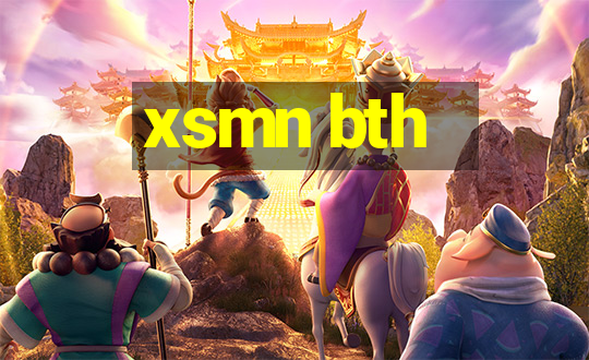 xsmn bth