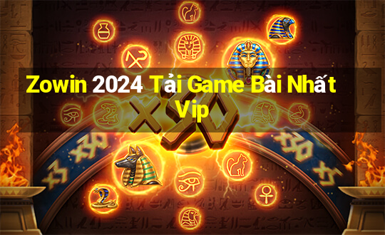 Zowin 2024 Tải Game Bài Nhất Vip