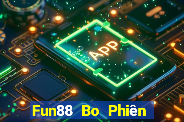 Fun88 Bo Phiên bản Apple Tải Fun88