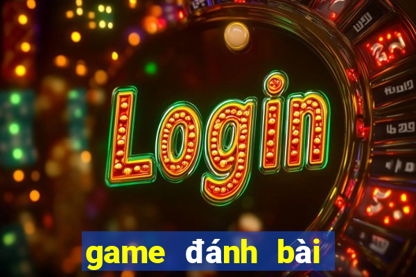 game đánh bài tiến lên miền bắc