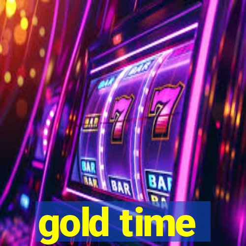 gold time