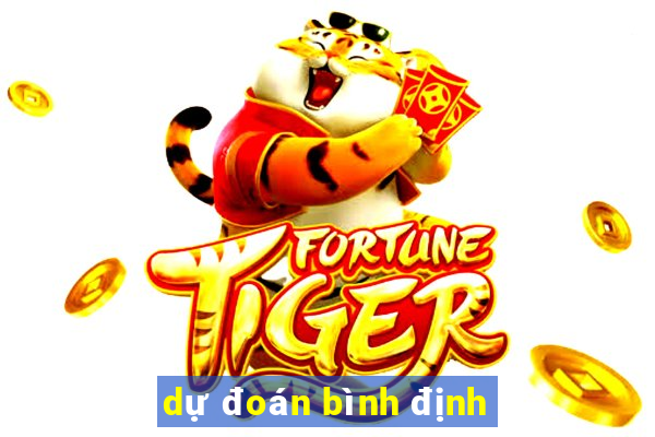 dự đoán bình định