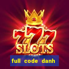 full code danh tướng 3q