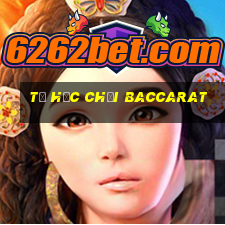 Từ học chơi Baccarat