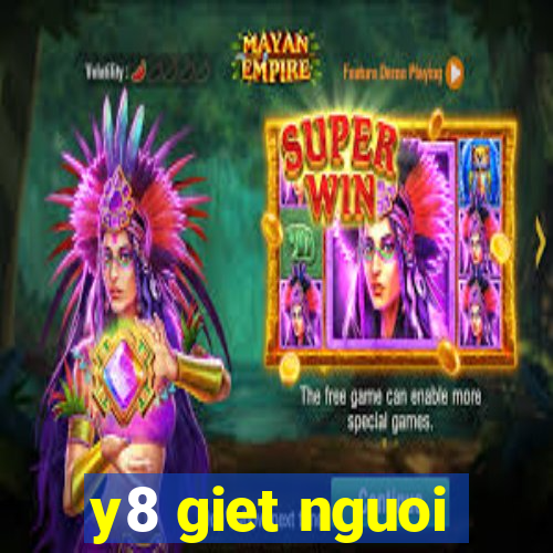 y8 giet nguoi