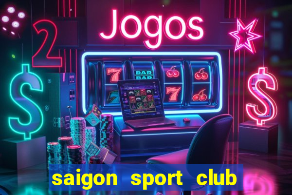 saigon sport club giá học phí