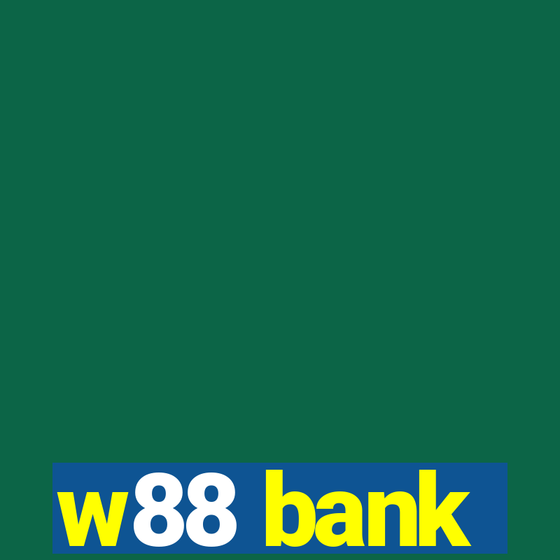 w88 bank