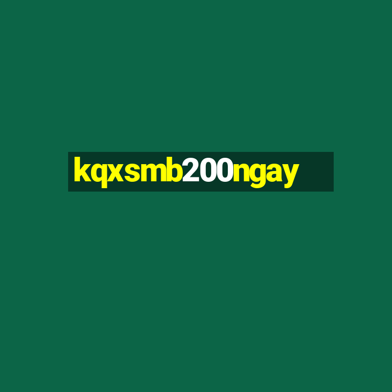 kqxsmb200ngay