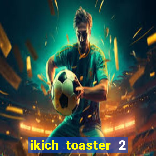 ikich toaster 2 long slot