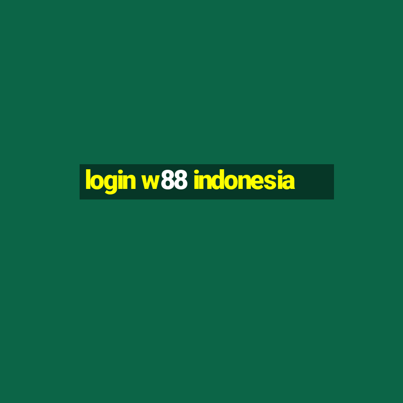 login w88 indonesia