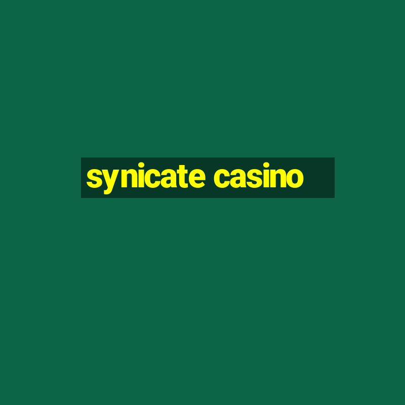 synicate casino