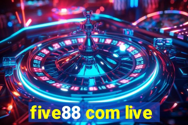 five88 com live