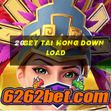 20bet Tai Hong Download