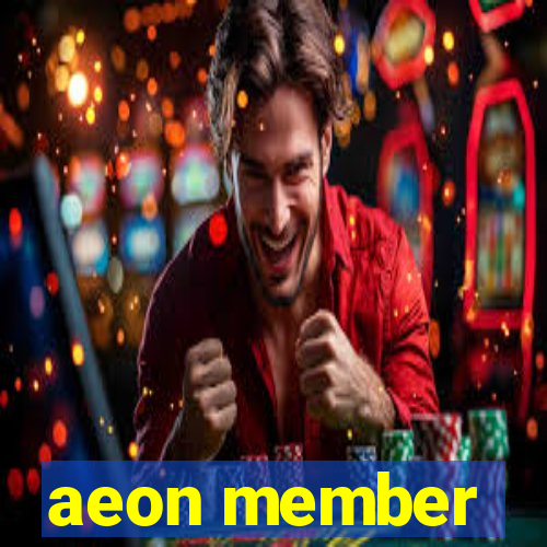 aeon member