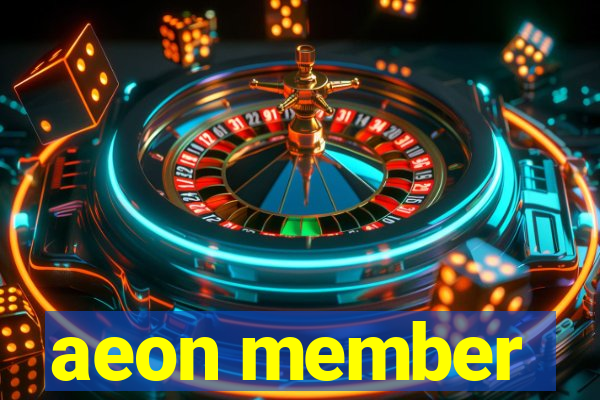 aeon member