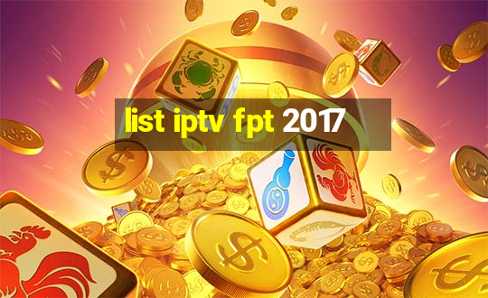 list iptv fpt 2017