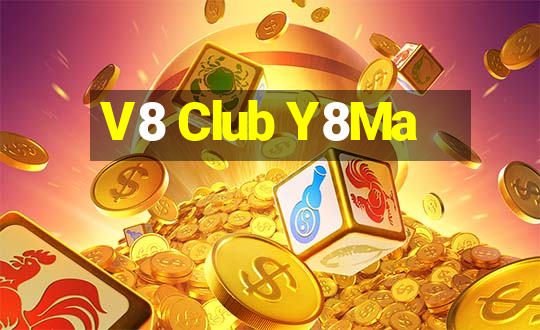 V8 Club Y8Ma