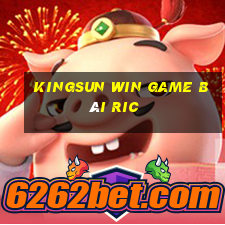 Kingsun Win Game Bài Ric