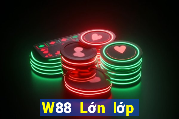 W88 Lớn lớp trưởng bet